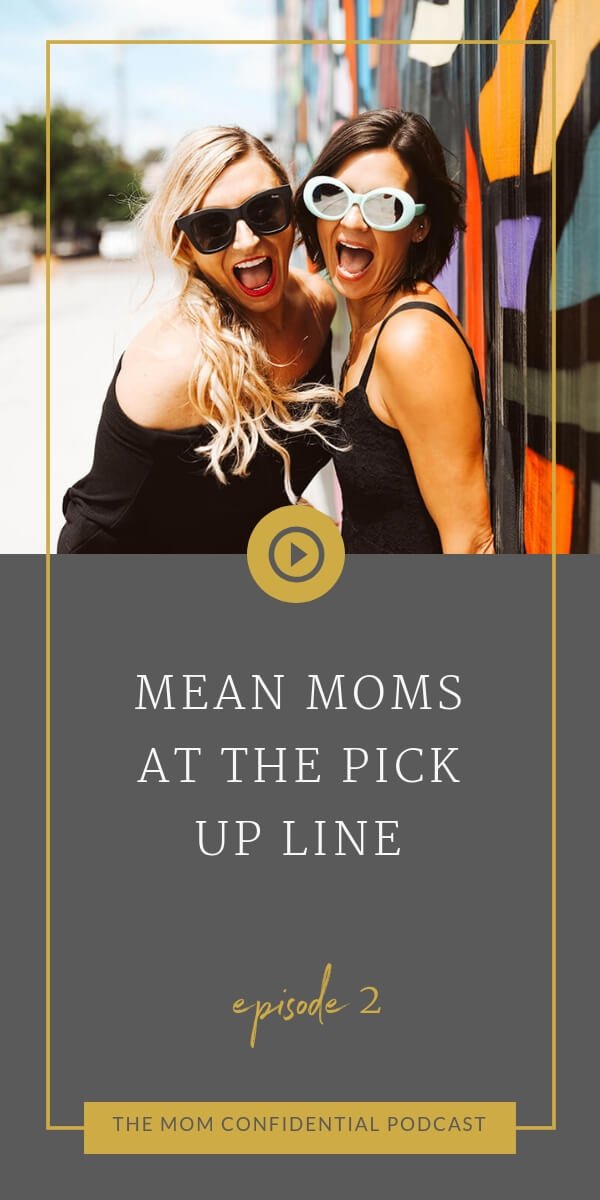 Mean Moms At The Pick Up Line