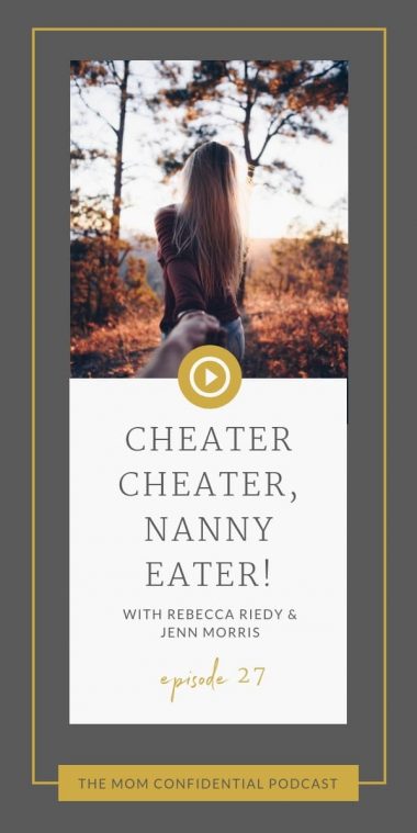 Cheater, Cheater, Nanny Eater