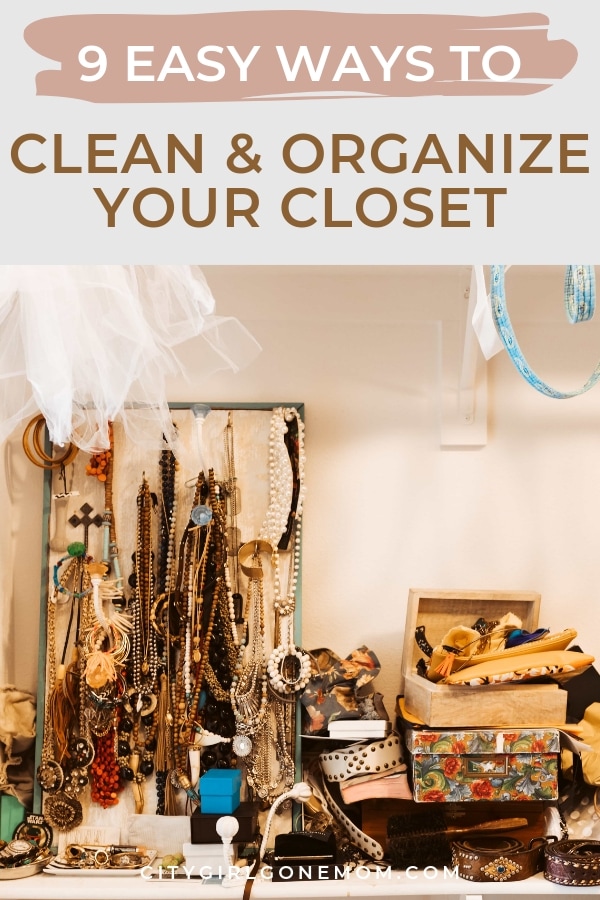 9 Steps to Organizing Your Closet During Quarantine - City Girl Gone Mom