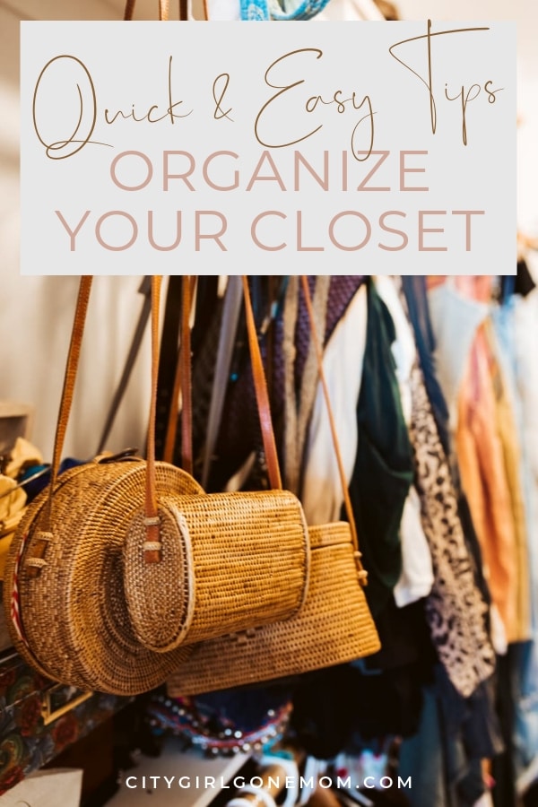 9 Steps to Organizing Your Closet During Quarantine - City Girl Gone Mom