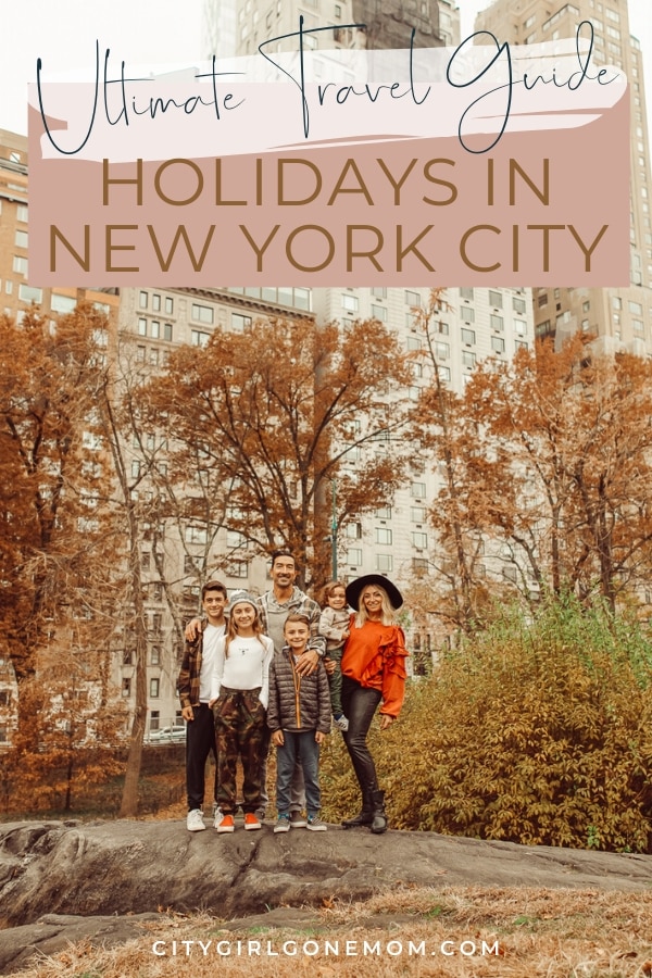 The Ultimate New York City Holiday Travel Guide - City Girl Gone Mom