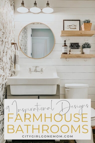 9 Farmhouse Bathrooms We're Obsessed With (2023) - City Girl Gone Mom