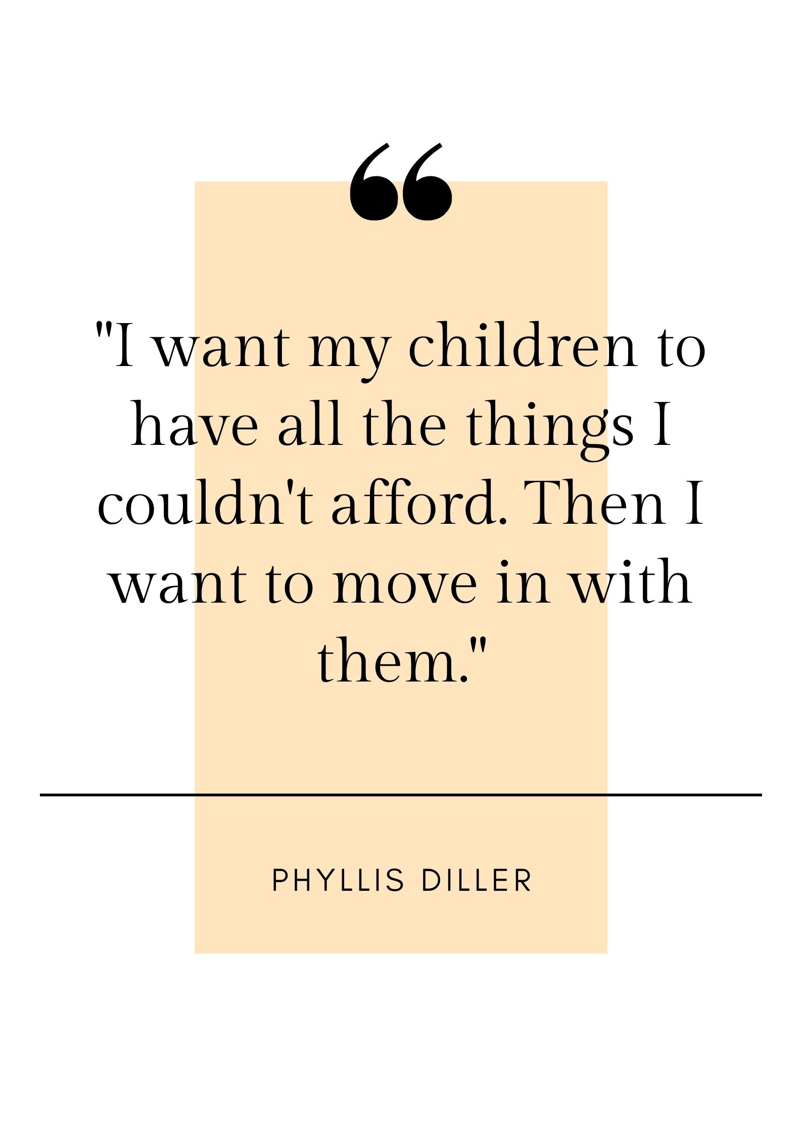 phyllis diller parenting quote