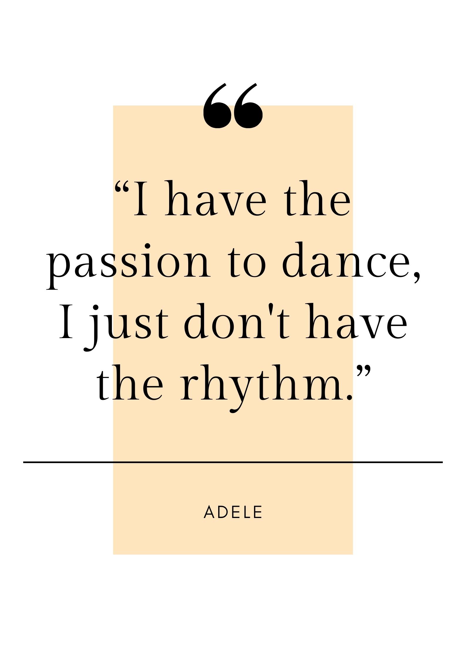 adele dance quote